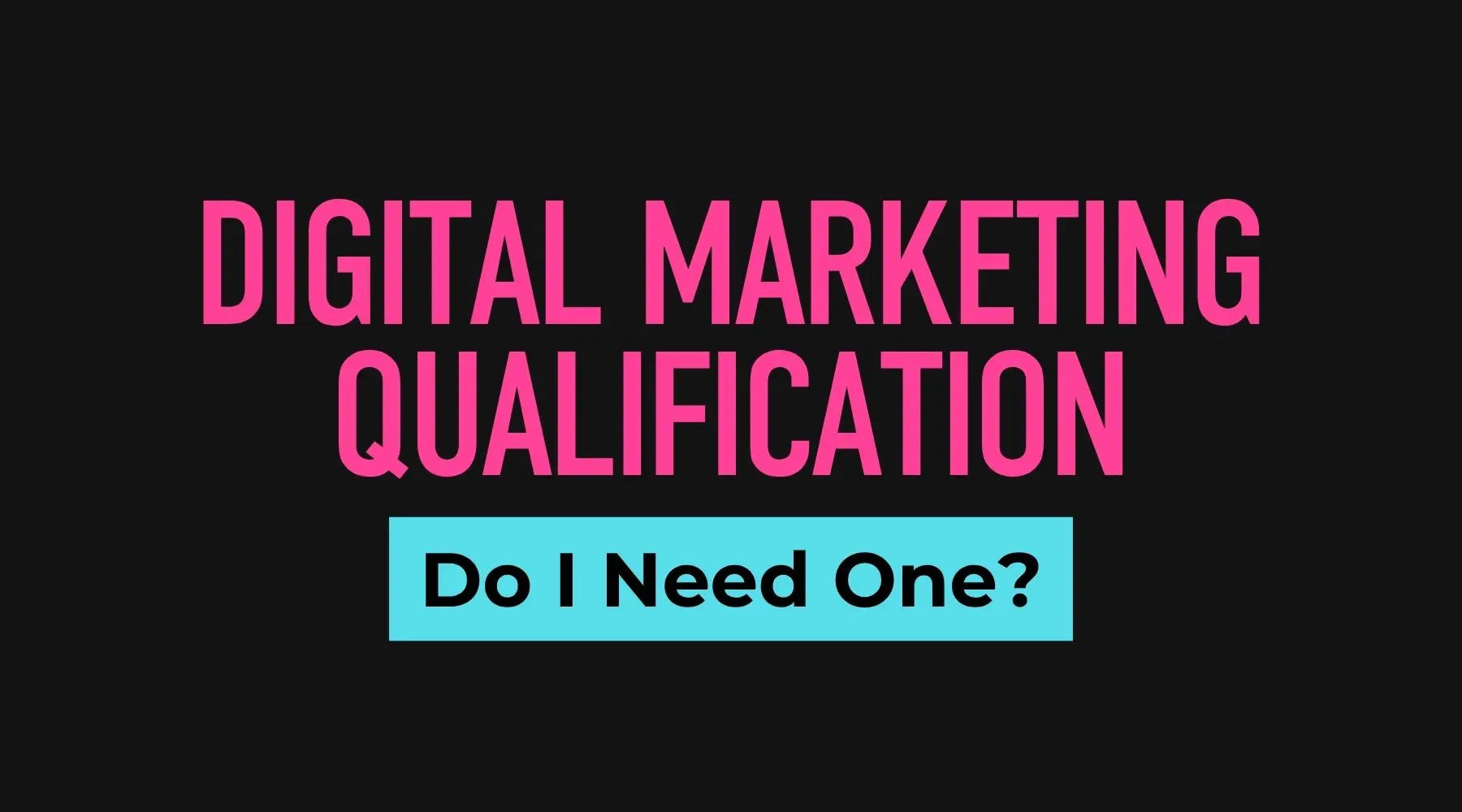 Digital marketing qualification guide for career progression