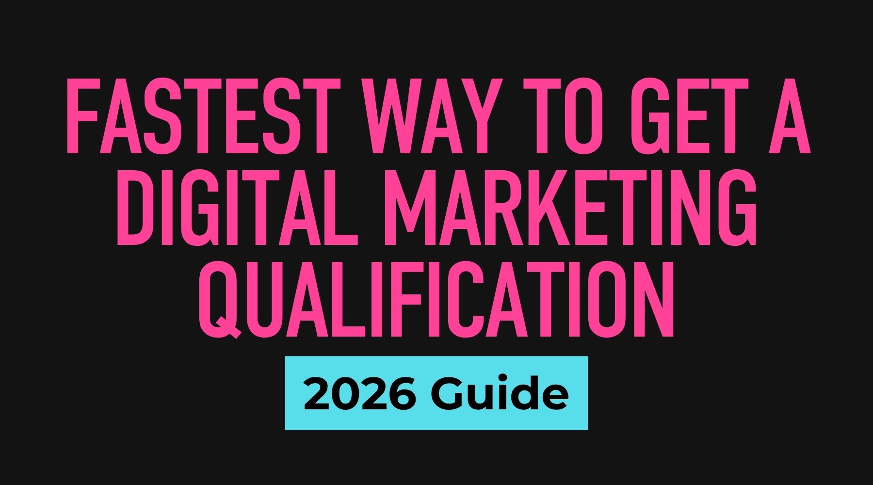 Accelerated digital marketing qualification timeline and structured study pathway
