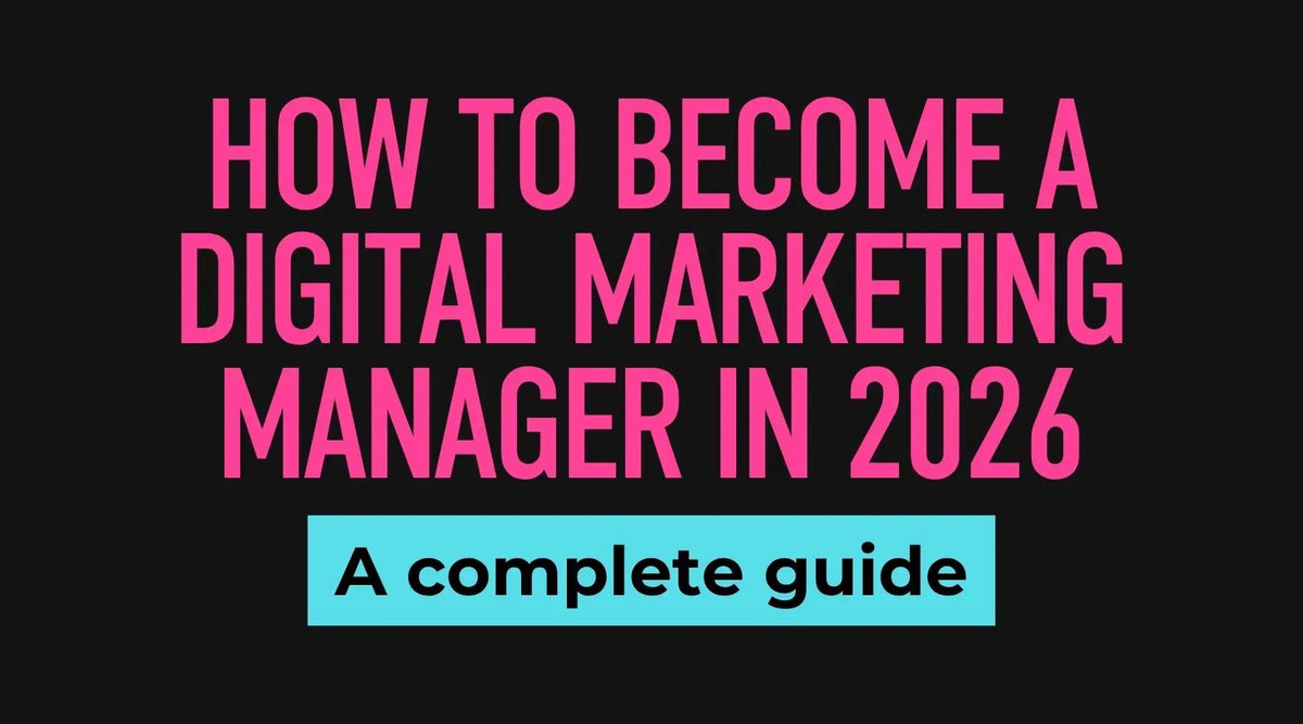 How to Become a Digital Marketing Manager in 2026 - Business Consort Digital & Social Media Academy