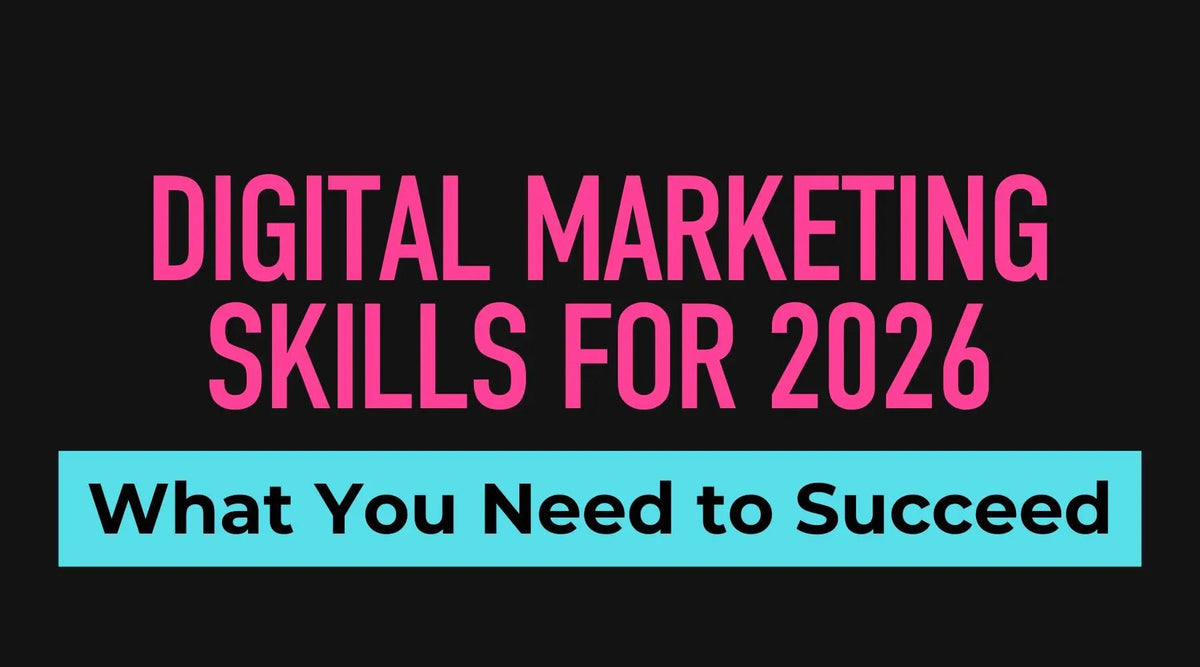 What Digital Marketing Skills Will Actually Matter in 2026 - Business Consort Digital & Social Media Academy