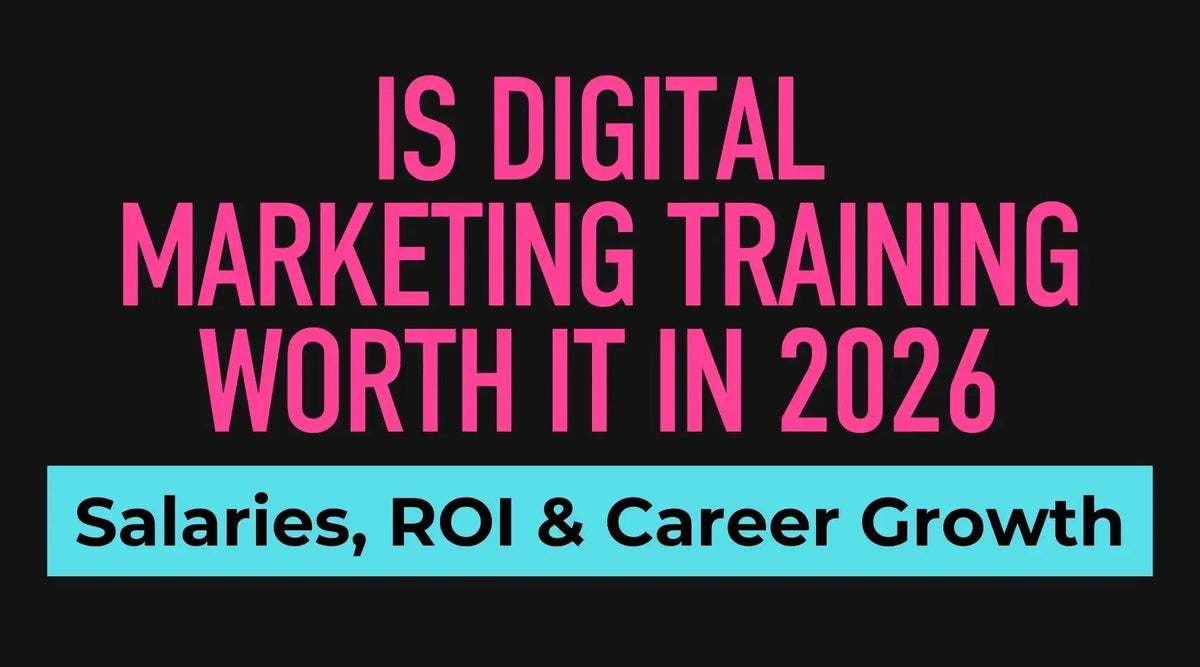 Is Digital Marketing Training Worth It in 2026? Salaries, ROI & Career Growth - Business Consort Digital & Social Media Academy