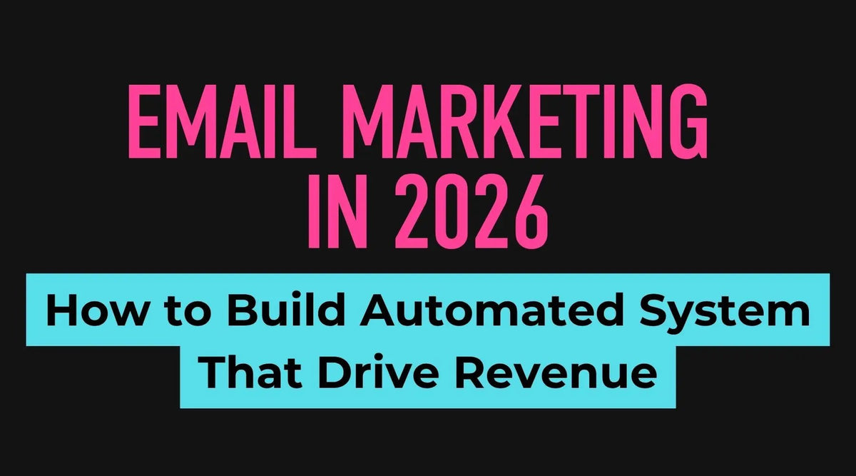 Email Marketing in 2026: How to Build Automated Systems That Drive Revenue - Business Consort Digital & Social Media Academy