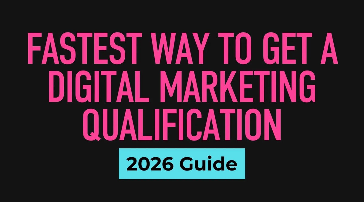 The Fastest Way to Get a Digital Marketing Qualification in 2026 - Business Consort Digital & Social Media Academy