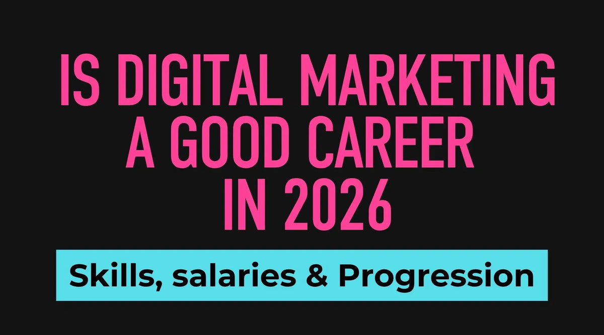 Digital marketing career pathway showing skills, salary and progression in 2026