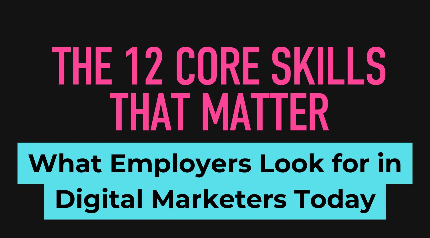 Digital marketing skills employers look for in 2026 including AI, SEO, paid ads and strategy